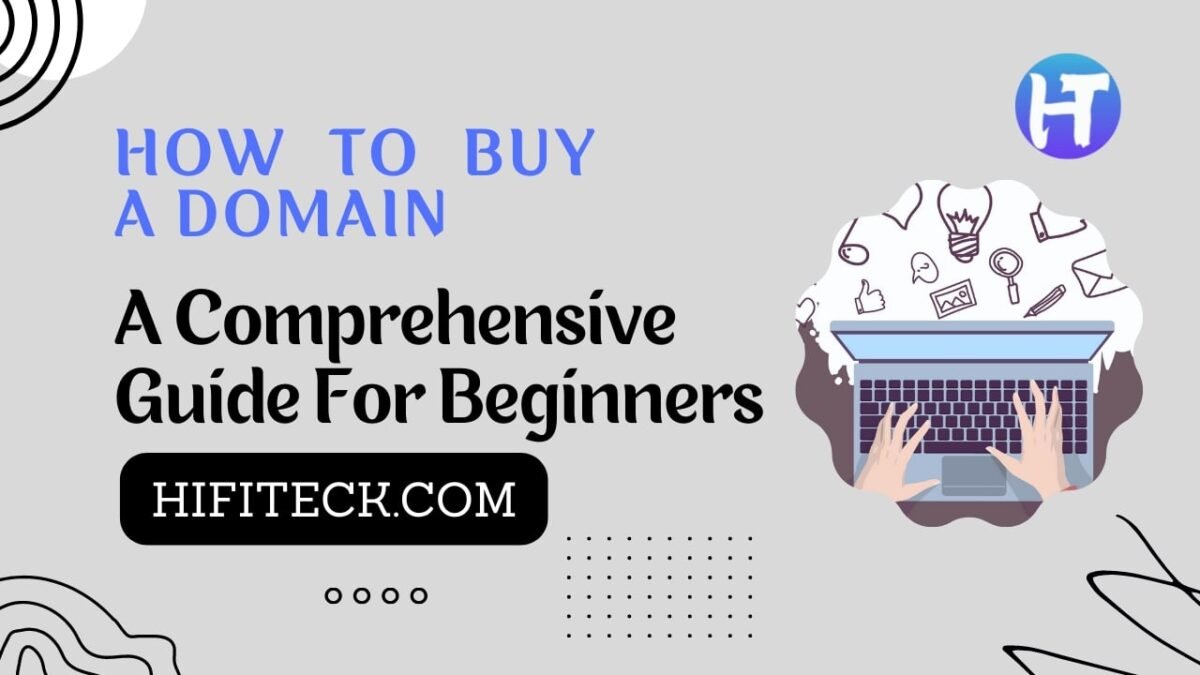 How to Buy a Domain: A Comprehensive Guide for Beginners